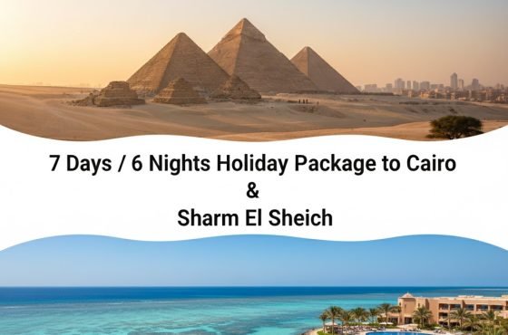 7 Days / 6 Nights Holiday Package to Cairo & Sharm El Sheikh